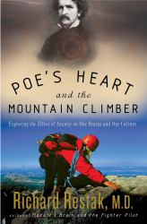 Poe's Heart and the Mountain Climber : Exploring the Effect of Anxiety on Our Brains and Our Culture