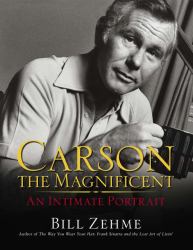 Carson the Magnificent : An Intimate Portrait