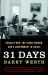 31 Days : Gerald Ford, the Nixon Pardon and a Government in Crisis