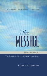 The Message : The New Testament with Psalms and Proverbs