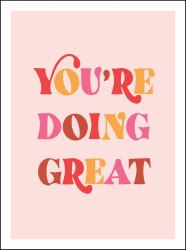 You're Doing Great : Uplifting Quotes to Empower and Inspire