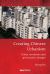 Creating Chinese Urbanism : Urban Revolution and Governance Changes