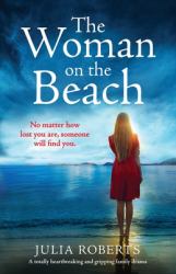 The Woman on the Beach : A Totally Heartbreaking and Gripping Family Drama