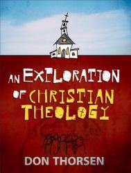 An Exploration of Christian Theology