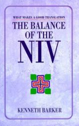 Balance of the NIV : What Makes a Good Translation