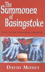 The Summoner of Basingstoke Bk. 1 : Cruickshank Chronicles