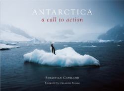 Antarctica : A Call to Action