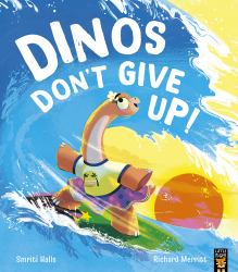 Dinos Dont Give Up!