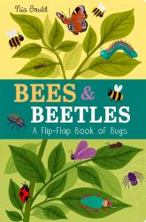 Bees and Beetles : A Flip-Flap Book of Bugs