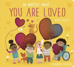 No Matter What ... You Are Loved