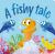 A Fishy Tale