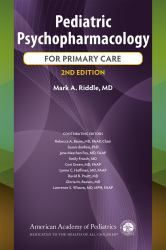 Pediatric Psychopharmacology for Primary Care