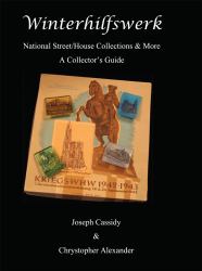 Winterhilfswerk National Street/House Collections and More : A Collector's Guide