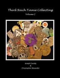 Third Reich Collecting : Volume I