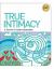 True Intimacy : A Survivor's Guide to Restoration