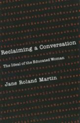 Reclaiming a Conversation : The Ideal of Educated Woman