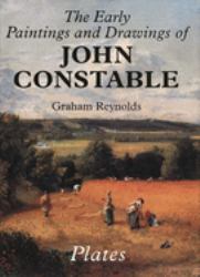 The Early Paintings and Drawings of John Constable : Text and Plates