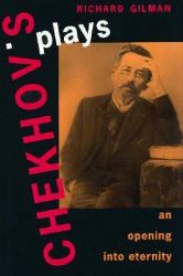 Chekhov's Plays : An Opening into Eternity