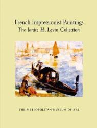 The Janice H. Levin Collection of French Art