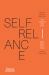 Self-Reliance : The Original 1841 Essay with Twelve New Essays