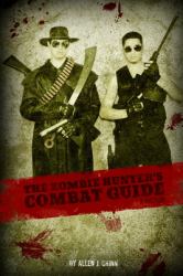 The Zombie Hunter's Combat Guide