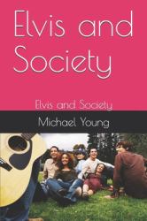 Elvis and Society : Elvis and Society