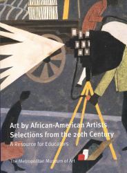 Art by African-American Artists : Selections from the 20th Century: a Resource for Educators