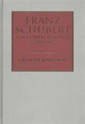 Franz Schubert : The Complete Songs