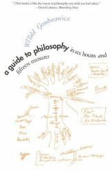 A Guide to Philosophy in Six Hours and Fifteen Minutes