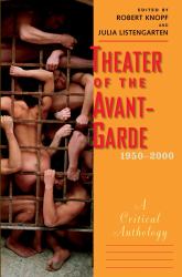 Theater of the Avant-Garde, 1950-2000 : A Critical Anthology