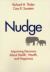 Nudge : Improving Decisions about Health, Wealth and Happiness