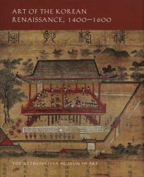 Art of the Korean Renaissance, 1400-1600