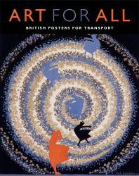 Art for All : British Posters for Transport