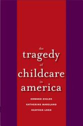 Tragedy of Child Care in America