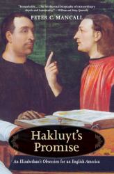 Hakluyt's Promise : An Elizabethan's Obsession for an English America