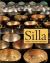 Silla : Korea's Golden Kingdom