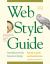 Web Style Guide, 4th Edition : Foundations of User Experience Design