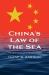 China's Law of the Sea : The New Rules of Maritime Order