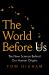 The World Before Us : The New Science Behind Our Human Origins