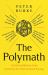 The Polymath : A Cultural History from Leonardo Da Vinci to Susan Sontag