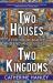 Two Houses, Two Kingdoms : A History of France and England, 1100-1300