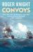 Convoys : The British Struggle Against Napoleonic Europe and America