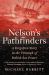 Nelson's Pathfinders : A Forgotten Story in the Triumph of British Seapower