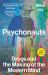 Psychonauts : Drugs and the Making of the Modern Mind