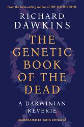 The Genetic Book of the Dead : A Darwinian Reverie