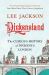 Dickensland : The Curious History of Dickens's London