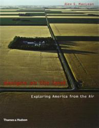 Designs on the Land : Exploring America from the Air