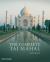 The Complete Taj Mahal : And the Riverfront Gardens of Agra