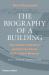 The Biography of a Building : How Robert Sainsbury and Norman Foster Built a Great Museum