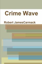 Crime Wave